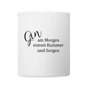 Gin in the morning takes away grief and worry - Mug - white - Front