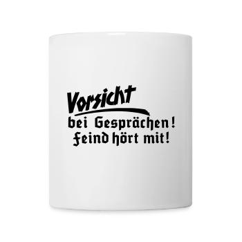 Vorsicht bei Gesprächen, Feind hört mit - Tasse - Weiß - Vorne