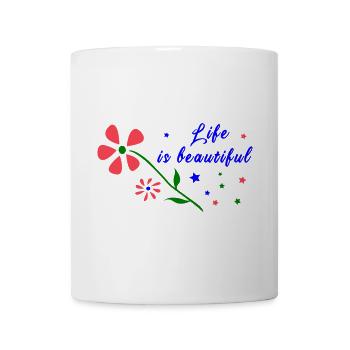life is beautiful, Blumen - Mug - white - Front