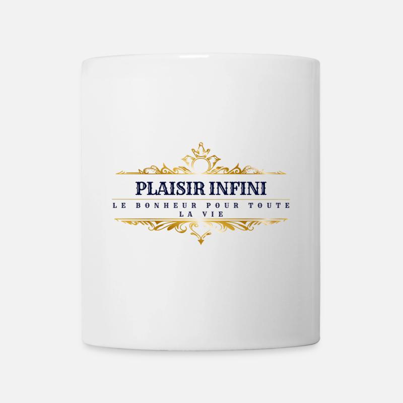 INFINITE PLEASURE HAPPINESS FOR LIFE - Mug - white