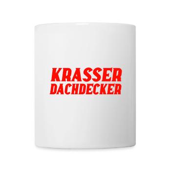 So sieht ein Krasser Dachdecker aus - Tasse - Weiß - Vorne