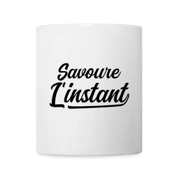Savoure l'instant - Mug blanc - blanc - Devant