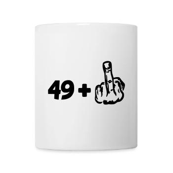 49 +. Für alle, die mit 50 Jahren zu kämpfen haben # - Tasse - Weiß - Vorne