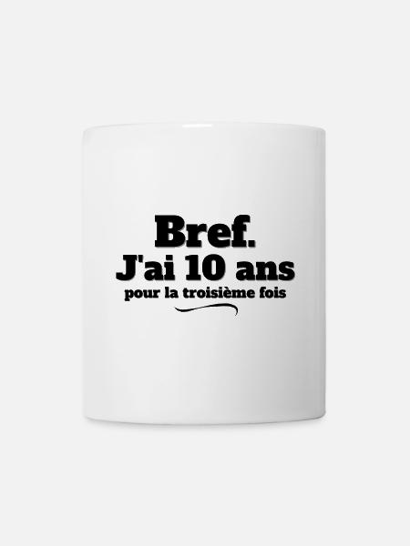 anniversaire 30 ans, 30 ans, j'ai 30 ans - Mug blanc - blanc