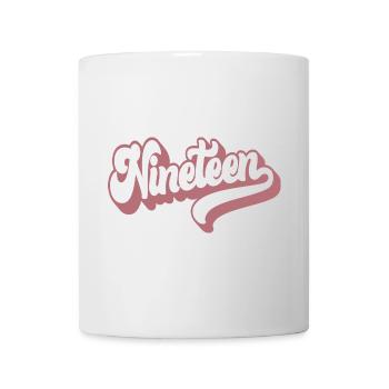 Nineteen 19th Birthday Girls Women 19 Years Old - Mug - white - Front