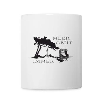 Meer geht immer - Tasse - Weiß - Vorne
