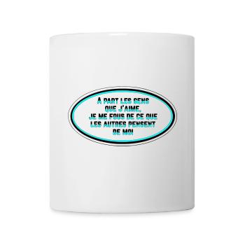 Es ist mir egal, was die Leute von mir denken - Tasse - Weiß - Vorne