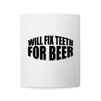 Will Fix Teeth For Beer 4 - Mug - white - Front