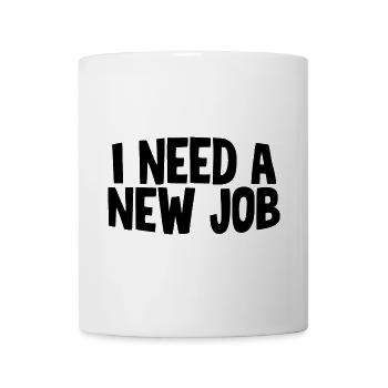 J’ai besoin d’un nouvel emploi - Mug blanc - blanc - Devant