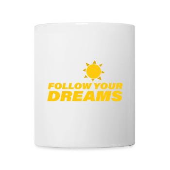 Follow Your Dreams - Mug - white - Front