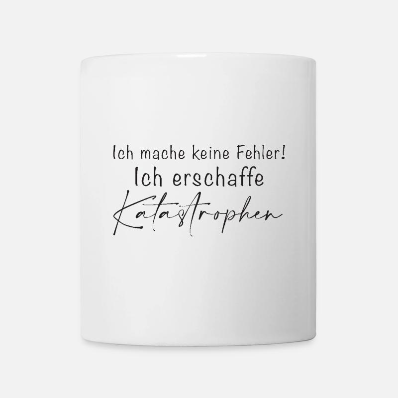 I don't make mistakes Disasters - Mug - white