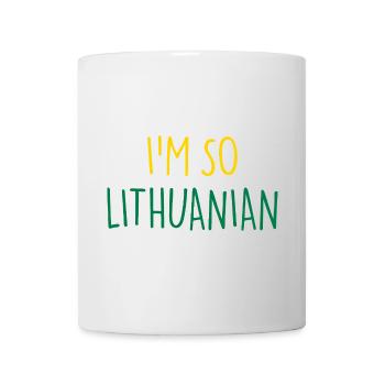 I'M SO LITHUANIAN Lietuva Lithuania - Mug - white - Front