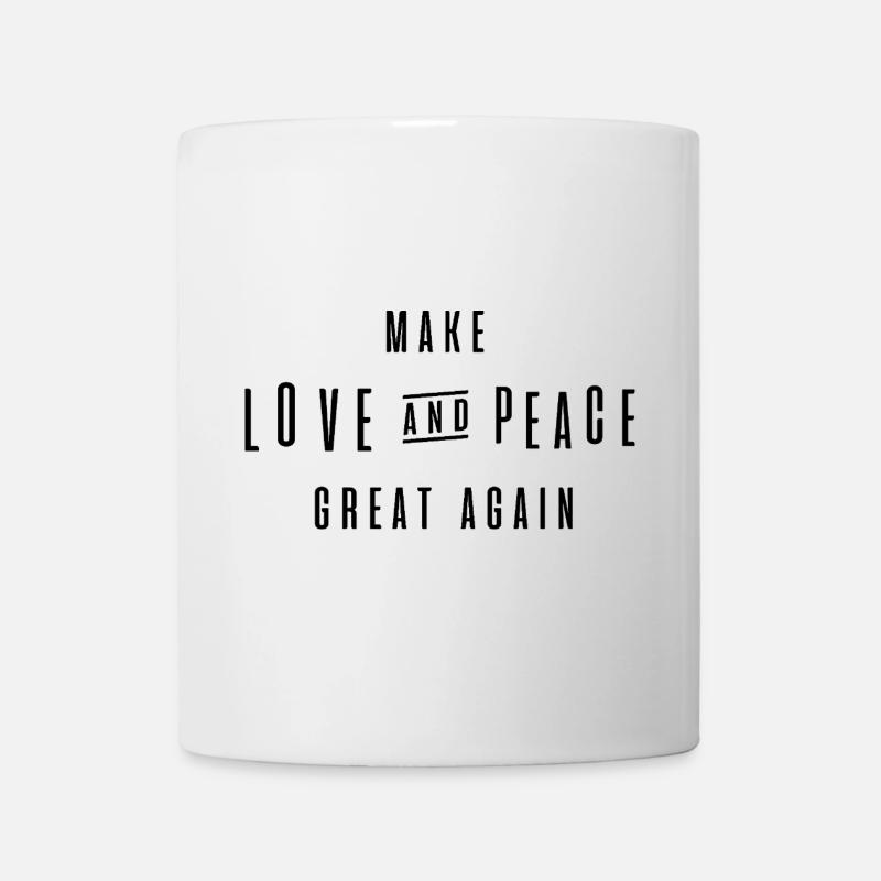 make love and peace great again - Tasse - Weiß