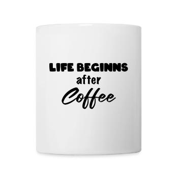 Life starts after Coffee - Mug - white - Front