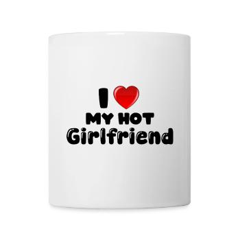 I love my hot Girlfriend - Mug - white - Front