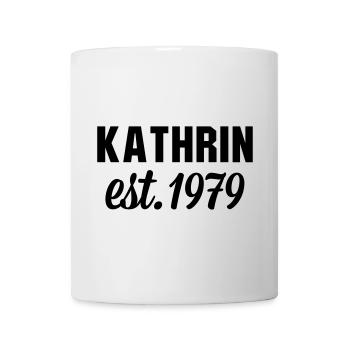 Kathrin est 1979 - Tasse - Weiß - Vorne