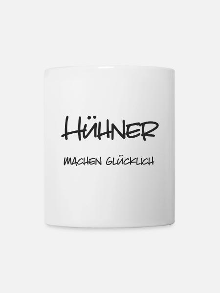 Hühner machen glücklich - Tasse - Weiß