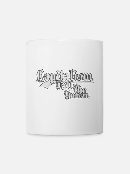 Kapitalismus Tötet das Menschliche - Tasse - Weiß