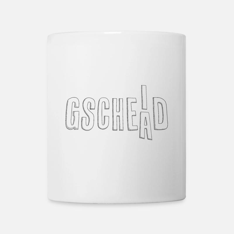 Gscheid - Gschead - Leiberl mit Wortspiel - Tasse - Weiß