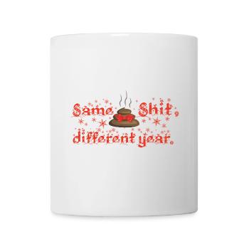 Same Shit - different year, ugly christmas - Mug - white - Front