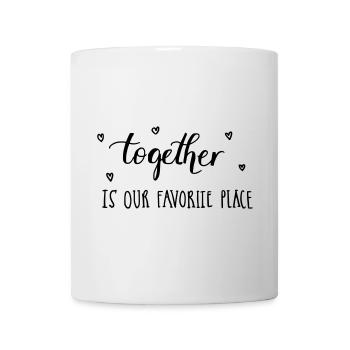 together is our favorite place - love - Mug - white - Front