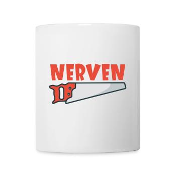 Nervensäge - Tasse - Weiß - Vorne