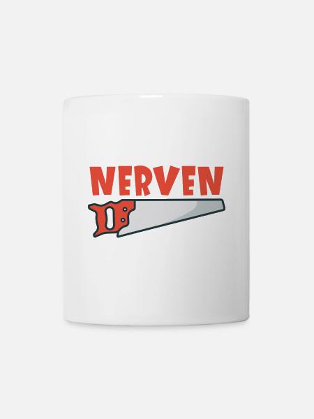 Nervensäge - Tasse - Weiß