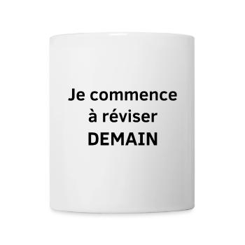 Je commence à réviser DEMAIN - Mug blanc - blanc - Devant