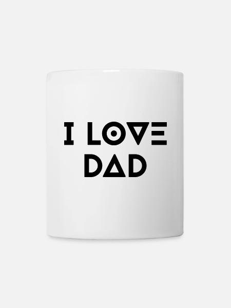 I LOVE DAD - Tasse - Weiß