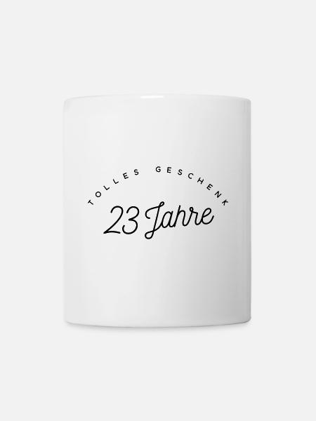 Tolles Geschenk 23 Jahre  - Tasse - Weiß