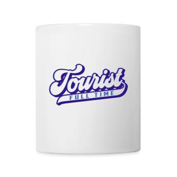 Full Time Tourist | Colors changeable - Mug - white - Front