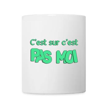C'est sur c'est pas moi - Mug blanc - blanc - Devant