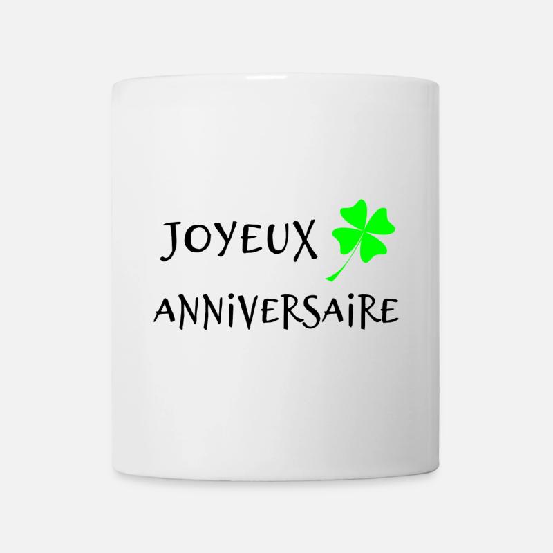 HAPPY BIRTHDAY. JOYEUX ANNIVERSAIRE. ANNIVERSAIRE. - Mug blanc - blanc