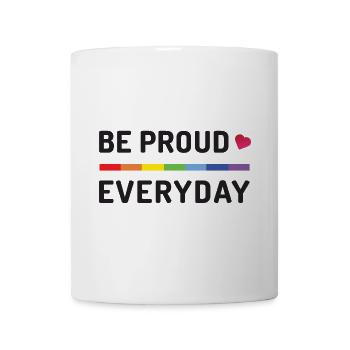 LGBT Pride Month - Sei jeden Tag stolz - Tasse - Weiß - Vorne