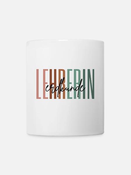 Lehrerin Erdkunde Erdkundelehrerin Geschenk - Tasse - Weiß
