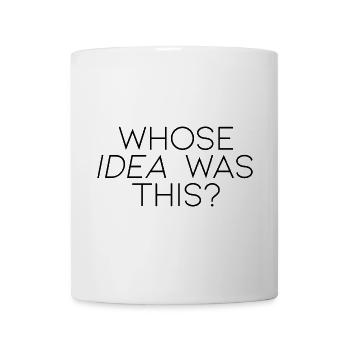 Qui a eu cette idée - Mug blanc - blanc - Devant