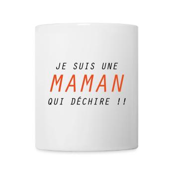 Je suis une Maman qui déchire !! - Mug blanc - blanc - Devant