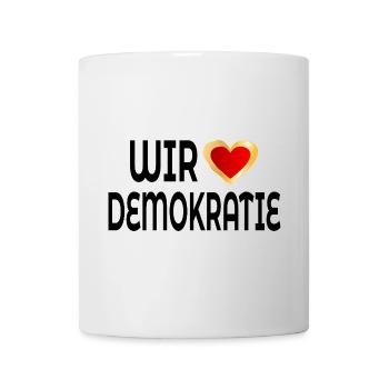 WIR LIEBEN DEMOKRATIE - Tasse - Weiß - Vorne