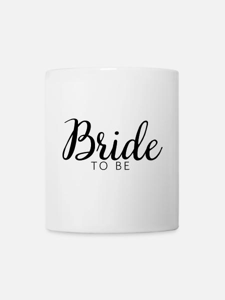 Bride to be - Tasse - Weiß