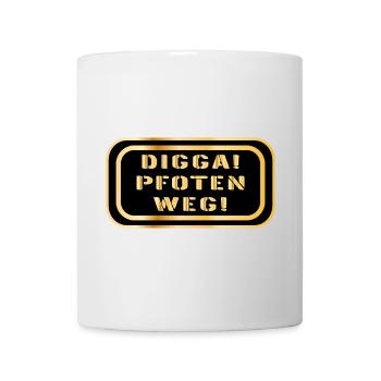 DIGGA PFOTEN WEG SPRÜCHE - Tasse - Weiß - Vorne