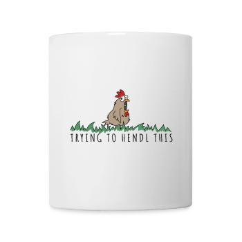 trying to hendl this Spruch Huhn Henne Hahn - Tasse - Weiß - Vorne