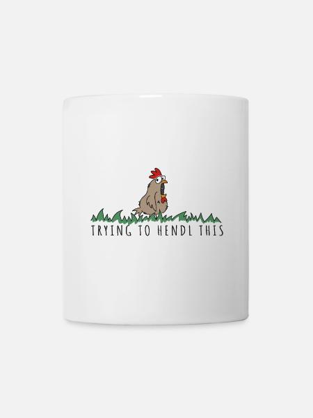 trying to hendl this Spruch Huhn Henne Hahn - Tasse - Weiß