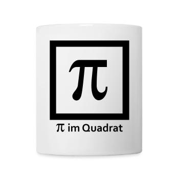 Mathe Spruch Pi im Quadrat - Text - Tasse - Weiß - Vorne
