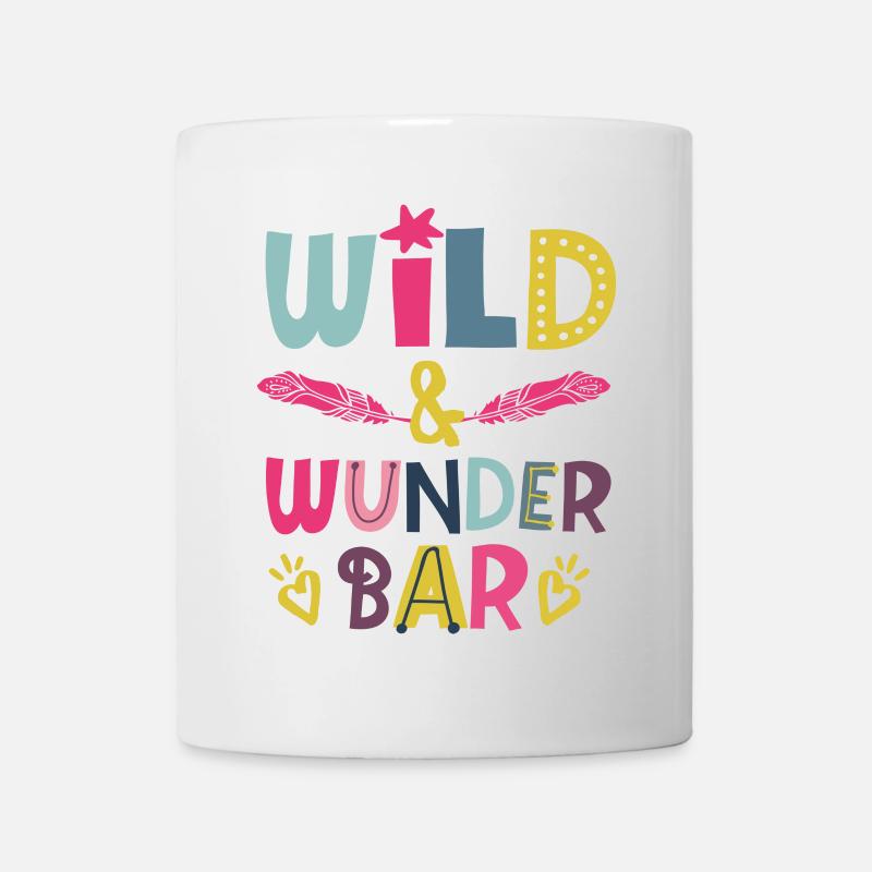 Wild und wunderbar - Tasse - Weiß