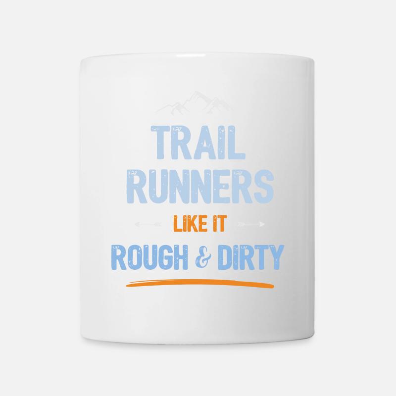 Trailrunner mögen es rau und schmutzig - Tasse - Weiß