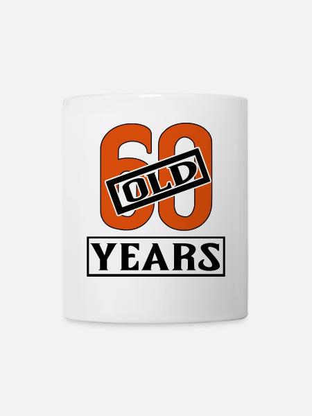 60 years old present sixty - Tasse - Weiß