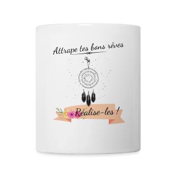 Attrape tes bons rêves, réalise-les ! - Mug blanc - blanc - Devant