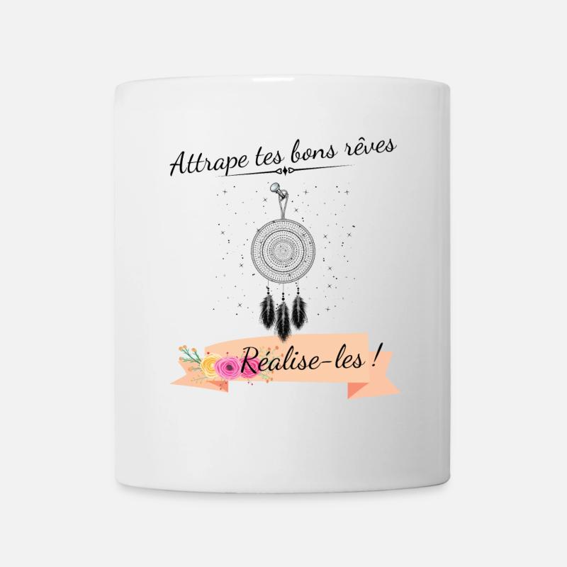 Attrape tes bons rêves, réalise-les ! - Mug blanc - blanc