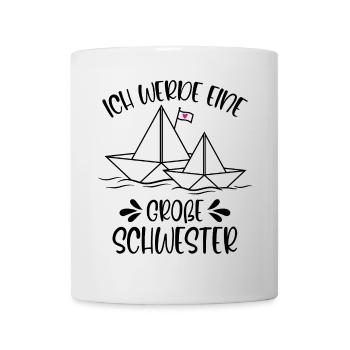 Papierschiff Schiff Ich werde eine große Schwester - Tasse - Weiß - Vorne