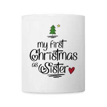 My first Christmas as Sister - Mug - white - Front